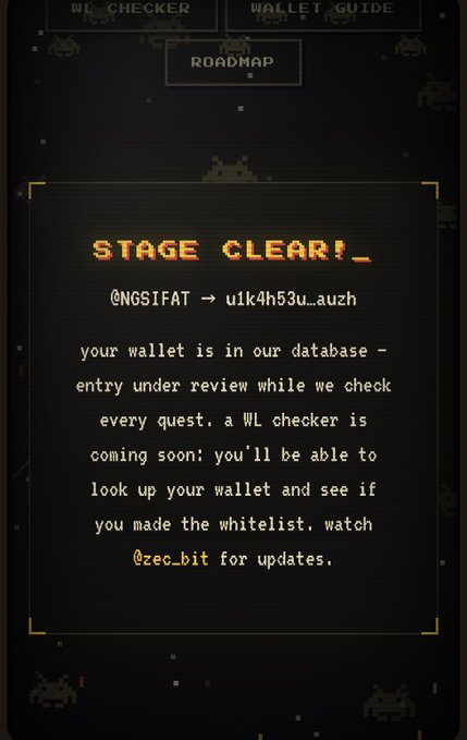 A pixel-art style 'STAGE CLEAR!' screen with text indicating a wallet entry is under review and a whitelist checker is coming soon, tagging @zec_bit.