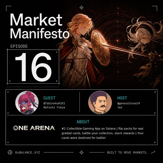 A promotional graphic for 'Market Manifesto Episode 16' featuring anime-style character art, with guest @TabinekoKIKI (Natsuki Freya) and host @generaltuna19 (Jaz) discussing the ONE ARENA collectible gaming app on Solana.