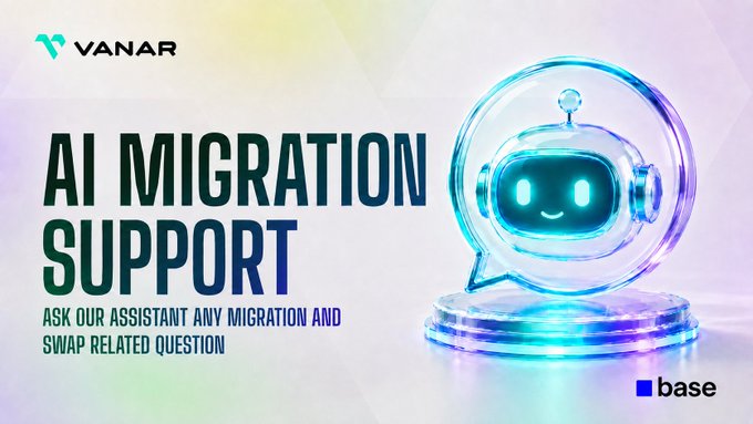 The image is a promotional banner for VANAR featuring a glowing 3D AI assistant mascot inside a speech bubble, alongside bold text reading "AI MIGRATION SUPPORT – ASK OUR ASSISTANT ANY MIGRATION AND SWAP RELATED QUESTION," with the Base logo in the corner, directly advertising the newly launched support bot on onvanar.com that helps users with the VANRY swap and migration process.