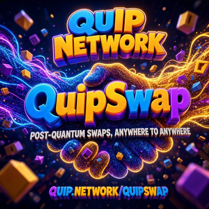 Vibrant promotional graphic for 'Quip Network' and 'QuipSwap' advertising 'Post-Quantum Swaps, Anywhere to Anywhere' with colorful 3D text and a digital handshake.
