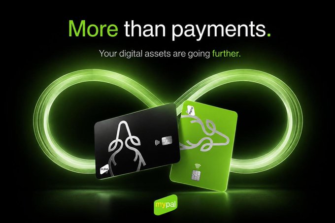 A MyPal promotional ad featuring two credit cards (black and green) with infinity symbol designs set against a glowing green neon infinity loop, under the headline "More than payments. Your digital assets are going further."—visually reinforcing the brand's promise of unlimited financial possibilities with crypto assets, USDT, US stocks, and Web3 services.