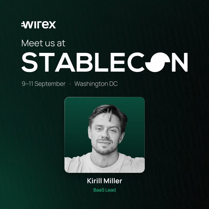 The image is a dark green promotional graphic featuring the Wirex logo and "Meet us at STABLECON" text, along with event details "9-11 September · Washington DC." It shows a black-and-white portrait of Kirill Miller, Wirex's BaaS Lead, supporting the post's announcement of his attendance at the StableCon conference in Washington DC.