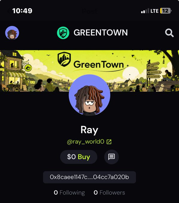 A mobile screenshot of a profile page on the GREENTOWN app, showing a user named 'Ray' with the handle @ray_world0, a $0 Buy button, and a wallet address.