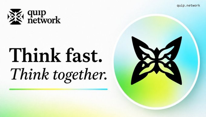 A promotional banner for Quip Network featuring a butterfly/mask logo alongside the tagline "Think fast. Think together." and the URL "quip.network." The design visually reinforces the post's framing of Quip as foundational developer infrastructure, emphasizing collaborative thinking and behind-the-scenes tooling for AI and data-heavy applications.