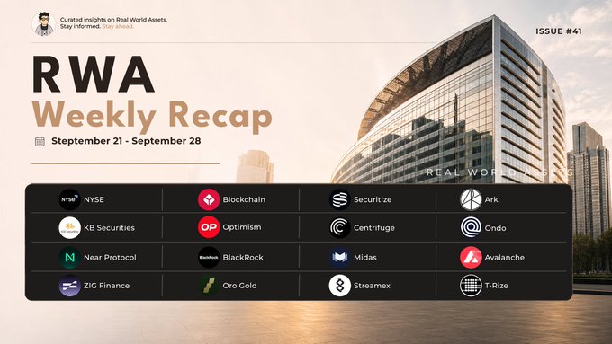 A promotional banner for 'RWA Weekly Recap' Issue #41 (September 21-28) featuring logos of companies including NYSE, Blockchain.com, Securitize, Ark, KB Securities, Optimism, Centrifuge, Ondo, Near Protocol, BlackRock, Midas, Avalanche, ZIG Finance, Oro Gold, Streamex, and T-Rize.