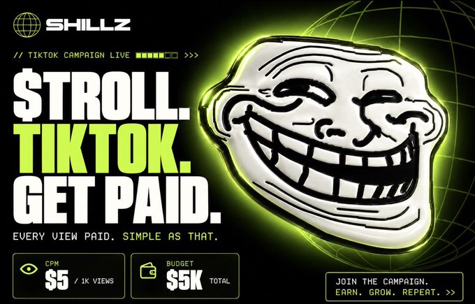 A promotional graphic for Shillz announces their "$TROLL TikTok campaign live," offering $5 CPM (per 1K views) with a $5K total budget, featuring the iconic Trollface meme to reinforce the $TROLL token branding and the "stroll, TikTok, get paid" tagline encouraging users to join the campaign and earn rewards.