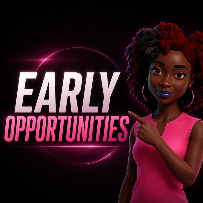 A promotional graphic with neon pink accents featuring a 3D-rendered Black woman with curly hair pointing at the text 'EARLY OPPORTUNITIES' against a dark background.