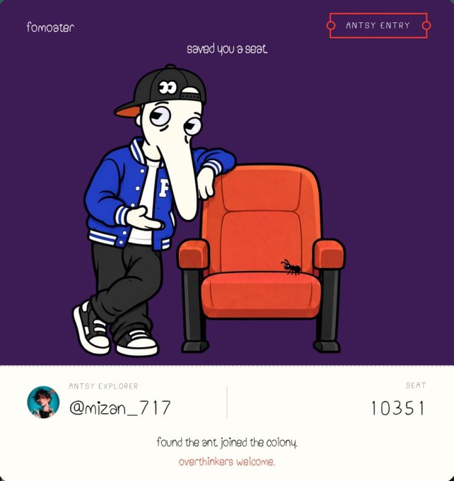 A digital illustration/crypto NFT artwork featuring a cartoon character with a long nose, wearing a blue varsity jacket and black cap, leaning against a red theater chair with a small ant on it. The artwork includes text "saved you a seat" and "found the ant. joined the colony. overthinkers welcome." with the username @mizan_717 and seat number 10351.