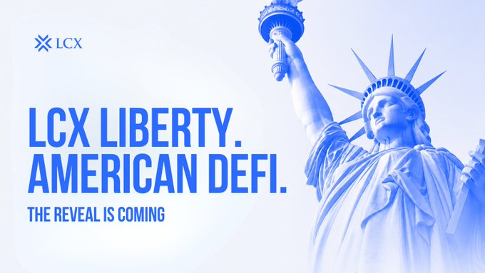 A promotional graphic features the LCX logo alongside a blue-tinted image of the Statue of Liberty, with bold text reading "LCX LIBERTY. AMERICAN DEFI. THE REVEAL IS COMING," visually reinforcing the post's announcement of a new American DeFi chapter amid the growing $238B global DeFi market.