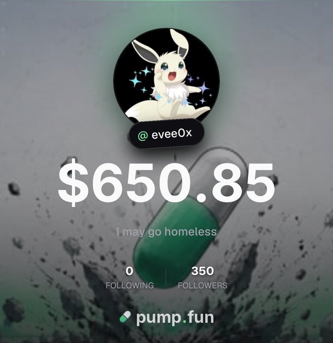 A profile card for @evee0x on pump.fun displays an Eevee Pokémon avatar, a balance of $650.85, and follower stats (0 following, 350 followers), with the caption "I may go homeless," promoting a $100 giveaway to one new follower at the linked pump.fun profile.