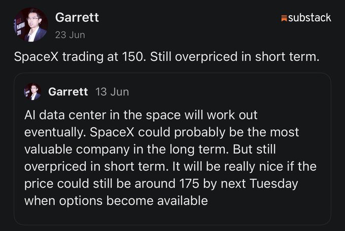 A screenshot of a Substack post by Garrett from 23 Jun discusses SpaceX trading at 150, quoting his earlier 13 Jun post about AI data centers in space and SpaceX potentially being the most valuable company long-term but overpriced short-term.