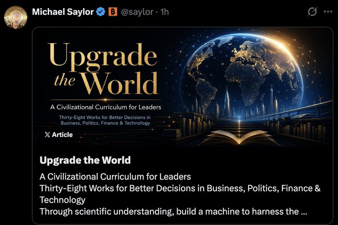 A tweet from Michael Saylor (@saylor) promoting an article titled "Upgrade the World: A Civilizational Curriculum for Leaders - Thirty-Eight Works for Better Decisions in Business, Politics, Finance & Technology."