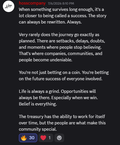 A Discord post from hosscompany dated 7/6/2026 at 8:10 PM, containing motivational text about success, setbacks, and community building, with 30 fire and 1 heart reactions.