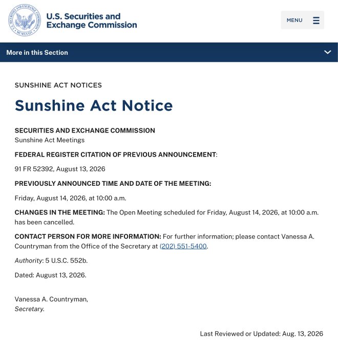The image shows an official SEC Sunshine Act Notice announcing the cancellation of the Open Meeting originally scheduled for Friday, August 14, 2026, at 10:00 a.m., citing contact Vanessa A. Countryman at (202) 551-5400 for further information. The notice directly supports the post's claim that the SEC cancelled its planned August 14 open meeting, providing the official documentation of the cancellation.