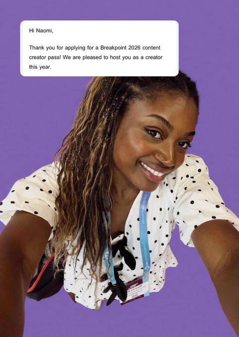 A smiling woman wearing a white polka-dot top and a 'Breakpoint' lanyard against a purple background, with a message bubble reading: 'Hi Naomi, Thank you for applying for a Breakpoint 2026 content creator pass! We are pleased to host you as a creator this year.'