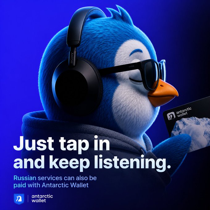 A blue penguin mascot wearing Sony headphones and sunglasses holds an 'Antarctic Wallet' card against a blue background, with text reading 'Just tap in and keep listening' and 'Russian services can also be paid with Antarctic Wallet'.