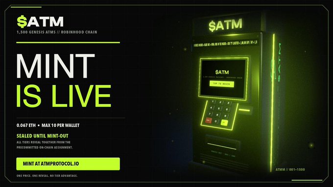 An advertisement for '$ATM' NFT minting on Robinhood Chain, showing a glowing ATM illustration and text 'MINT IS LIVE' with a price of 0.067 ETH.