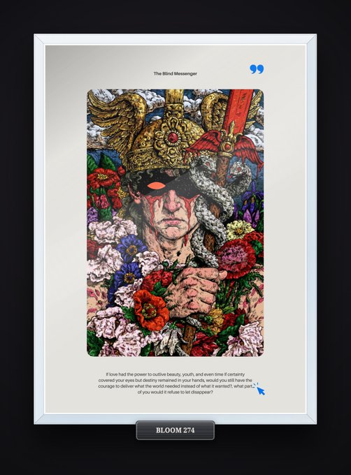 A framed artwork titled 'The Blind Messenger' depicting a blindfolded regal figure with a crown, surrounded by snakes, flowers, and a red sword, with descriptive text below and a 'BLOOM 274' label.