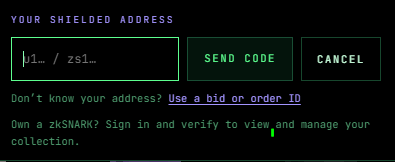 A digital interface shows 'YOUR SHIELDED ADDRESS' input field with placeholder 'zs1...' alongside 'SEND CODE' and 'CANCEL' buttons, with instructions about using a bid or signing in to verify a zkSNARK collection.