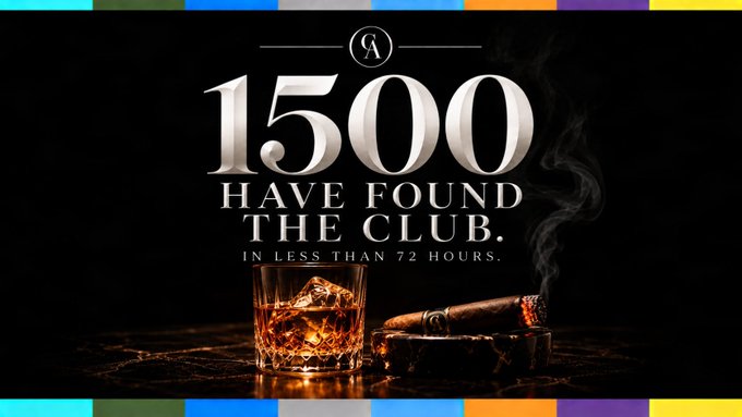 A dark promotional graphic with text reading 'CA 1500 HAVE FOUND THE CLUB. IN LESS THAN 72 HOURS,' alongside an image of a glass of whiskey with ice and a lit cigar.