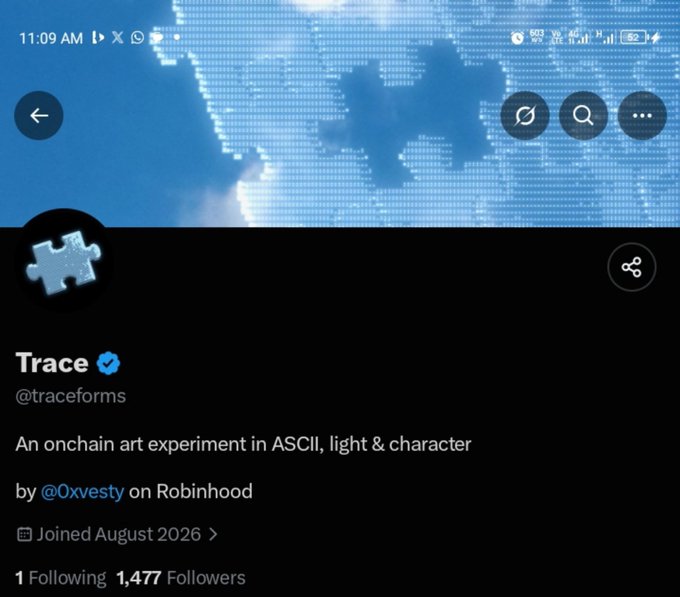 A Twitter/X profile page for "Trace" (@traceforms) describing itself as "An onchain art experiment in ASCII, light & character by @0xvesty on Robinhood," showing 1,477 followers and joined August 2026.