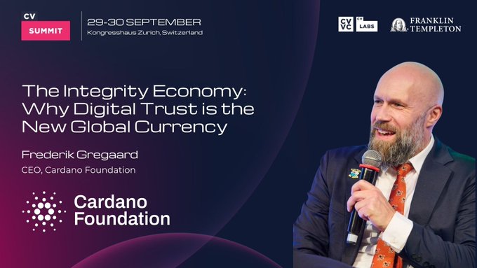 The image is a promotional graphic for the CV Summit on 29-30 September at Kongresshaus Zurich, Switzerland, featuring Frederik Gregaard, CEO of Cardano Foundation, with the headline "The Integrity Economy: Why Digital Trust is the New Global Currency," visually tying into the post's message about trust being central to digital finance and Cardano's role in building it.