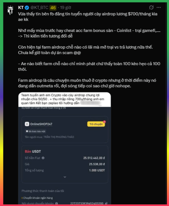 A Vietnamese tweet by @KT_BTC screenshots and mocks an online job scam recruitment post promising $700/month for crypto airdrop farming, with the commenter sarcastically pointing out that legitimate airdrops now barely yield $100, suggesting the recruitment is merely a scheme to drive exchange account sign-ups for referral bonuses.