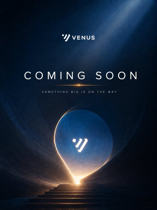 A promotional graphic with the text 'VENUS', 'COMING SOON', and 'SOMETHING BIG IS ON THE WAY' displayed above a glowing sphere on a set of stairs in a cavernous, dark setting.