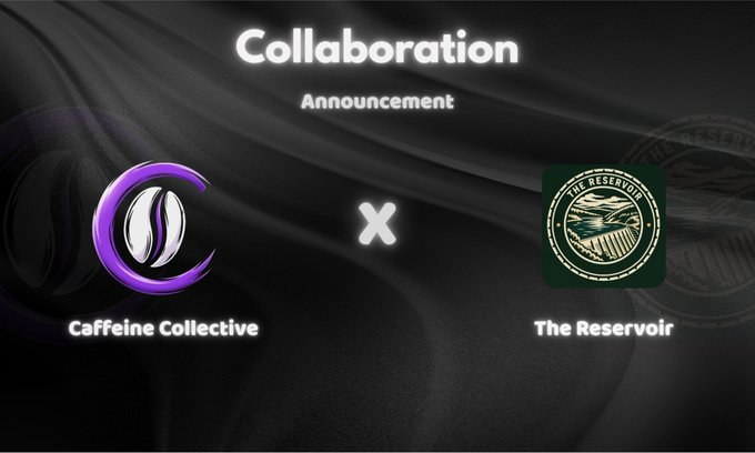 A black promotional graphic announcing a collaboration between 'Caffeine Collective' (purple moon logo) and 'The Reservoir' (green landscape logo).