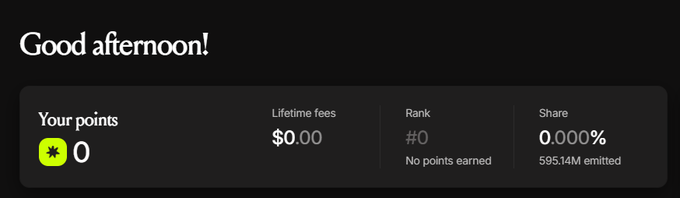 A dashboard screen greeting the user with "Good afternoon!" and showing their points as 0, lifetime fees at $0.00, rank #0, and a 0.000% share of 595.14M emitted tokens.