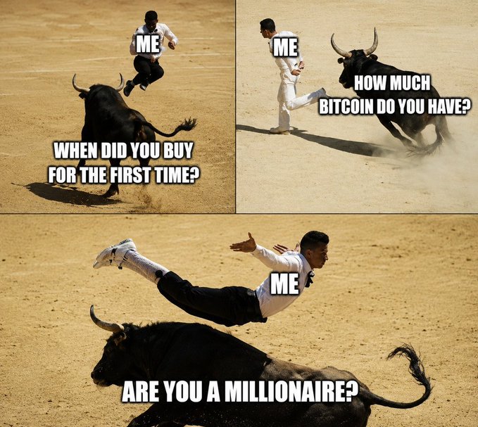 A three-panel meme using photos of a man running from a bull, labeled with text including "ME", "WHEN DID YOU BUY FOR THE FIRST TIME?", "HOW MUCH BITCOIN DO YOU HAVE?", and "ARE YOU A MILLIONAIRE?".