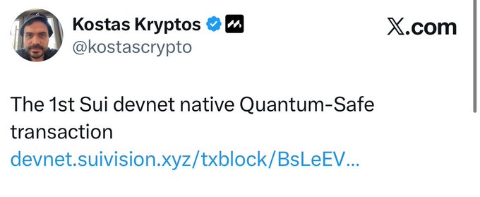 A tweet from Kostas Kryptos (@kostascrypto) stating "The 1st Sui devnet native Quantum-Safe transaction" with a link to devnet.suivision.xyz.