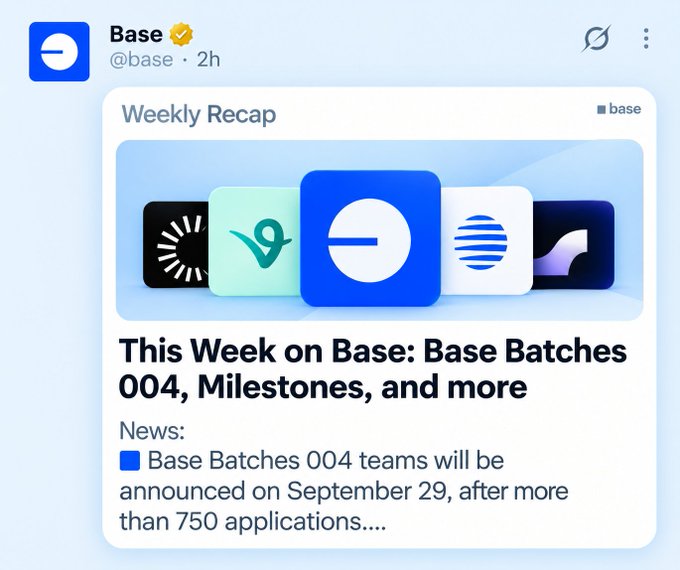 A tweet from @base titled 'Weekly Recap' showing icons for Helix, Vybe, Base, and other projects, with the headline 'This Week on Base: Base Batches 004, Milestones, and more' and text beginning 'Base Batches 004 teams will be announced on September 29, after more than 750 applications....'