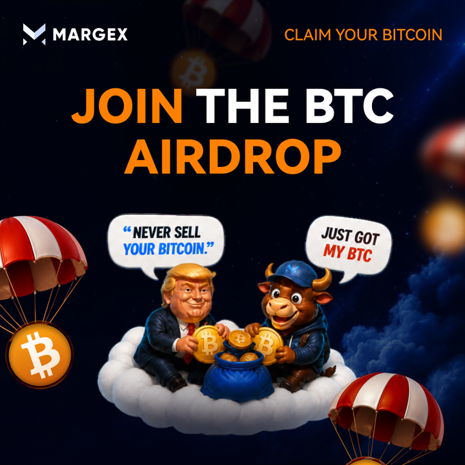 A promotional graphic for Margex titled 'JOIN THE BTC AIRDROP' with 'CLAIM YOUR BITCOIN' in the top right. It features a cartoon of Trump and a bull sitting on a cloud with Bitcoin, with speech bubbles reading 'NEVER SELL YOUR BITCOIN.' and 'JUST GOT MY BTC'.