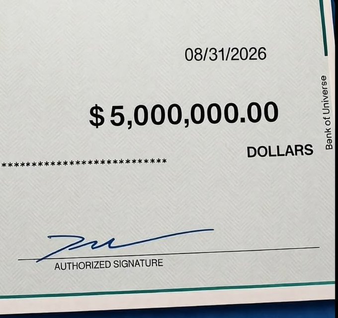 A novelty check from the 'Bank of Universe' made out for '$5,000,000.00' DOLLARS, dated 08/31/2026.