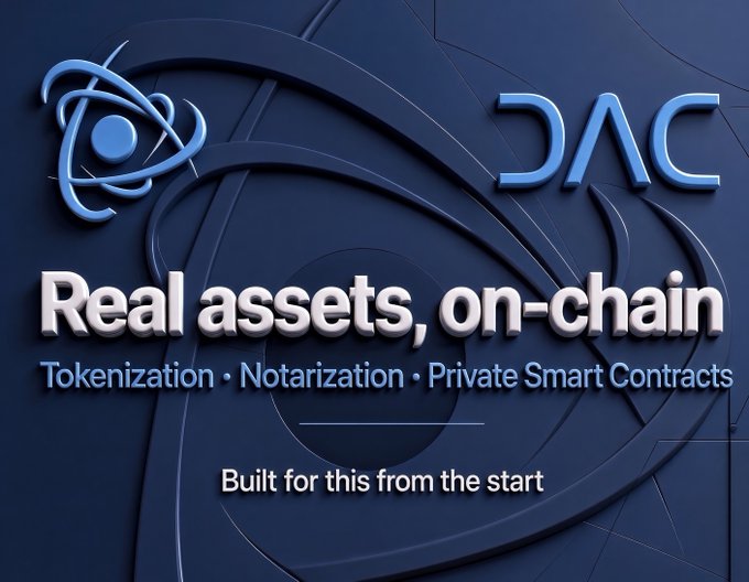 A dark blue promotional graphic features the text 'Real assets, on-chain' and 'Tokenization · Notarization · Private Smart Contracts', with 'DAC' and 'Built for this from the start'.