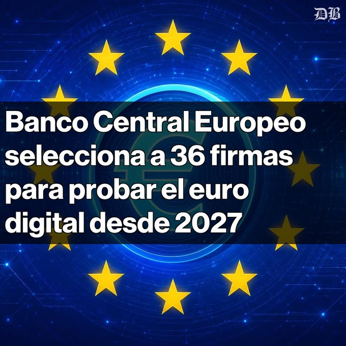 A graphic featuring the European Union's circle of yellow stars on a dark blue background with a euro symbol, overlaid with the headline 'Banco Central Europeo selecciona a 36 firmas para probar el euro digital desde 2027'.