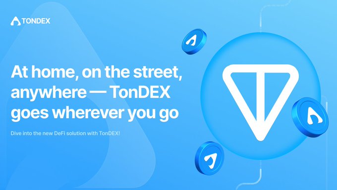 A blue promotional banner for TonDEX featuring its logo and tagline "At home, on the street, anywhere — TonDEX goes wherever you go," promoting the platform's new DeFi solution accessible via Telegram messenger.