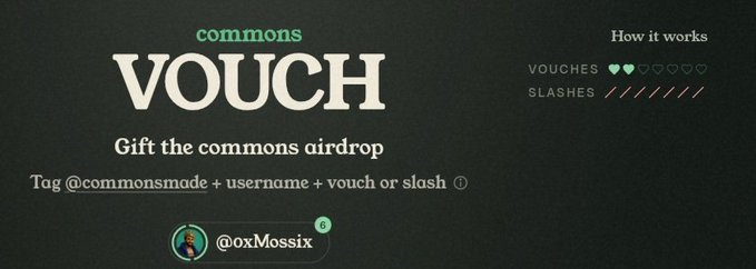 Another 'commons VOUCH' promotional graphic with the text "Gift the commons airdrop," showing vouches and slashes indicators, tagging @OxMossix with a score of 6.