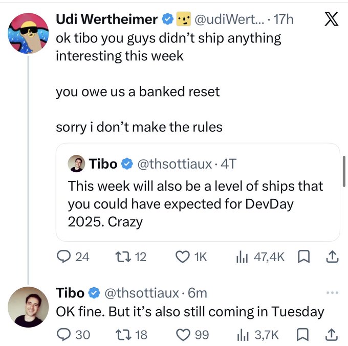 A Twitter exchange where @udiWertheimer jokingly demands a "banked reset" from @thsottiaux (Tibo) for not shipping interesting updates that week, to which Tibo concedes, promising a big release coming Tuesday.