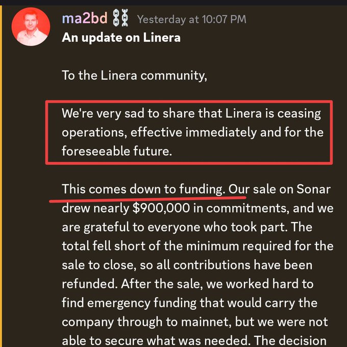 A Discord post by user "ma2bd" announces that Linera is shutting down due to insufficient funding, despite raising nearly $900,000 in commitments on Sonar. The post criticizes Linera's desperate attempts to extract value from users and questions which crypto project will be next to fail.