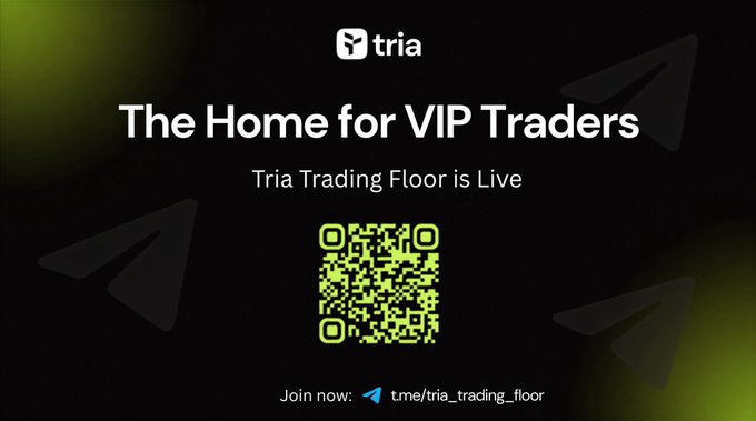 A promotional graphic for 'tria' advertising 'The Home for VIP Traders' with text 'Tria Trading Floor is Live', a green QR code, and a Telegram link 't.me/tria_trading_floor'.