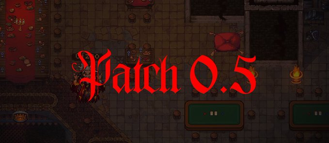A top-down view of a pixelated dungeon environment is overlaid with large, gothic-style red text reading "Patch 0.5".