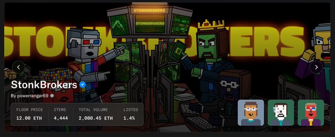 A promotional banner for 'StonkBrokers' on poweranger69 showing a pixel-art style illustration of characters at trading terminals, with stats including a floor price of 12.00 ETH, 4,444 items, and a total volume of 2,080.45 ETH.