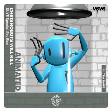 A digital collectible card on the VeVe platform titled 'CHRIS ROBOTS WILL KILL ANIMATED', categorized as an 'ULTRA RARE' 'SKYE Special' 'Blue' item, depicting a blue robot with claws raised.