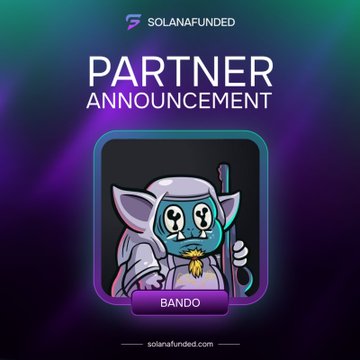 The image is a "Partner Announcement" graphic from SolanaFunded featuring a cartoon character labeled "Bando," tying into the post's reveal that SolanaFunded granted a $10,000 funded trading account to create memecoin content.