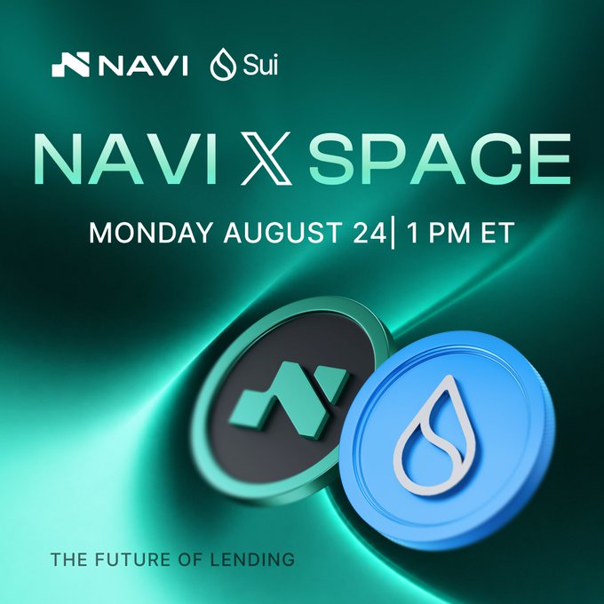A promotional graphic for 'NAVI X SPACE' on Monday August 24 at 1 PM ET, featuring 'THE FUTURE OF LENDING' tagline with NAVI and Sui token logos.