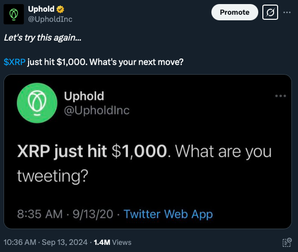 A screenshot of a tweet from Uphold (@UpholdInc) that reads '$XRP just hit $1,000. What's your next move?' referencing an older quote tweet from 2020 asking 'XRP just hit $1,000. What are you tweeting?'