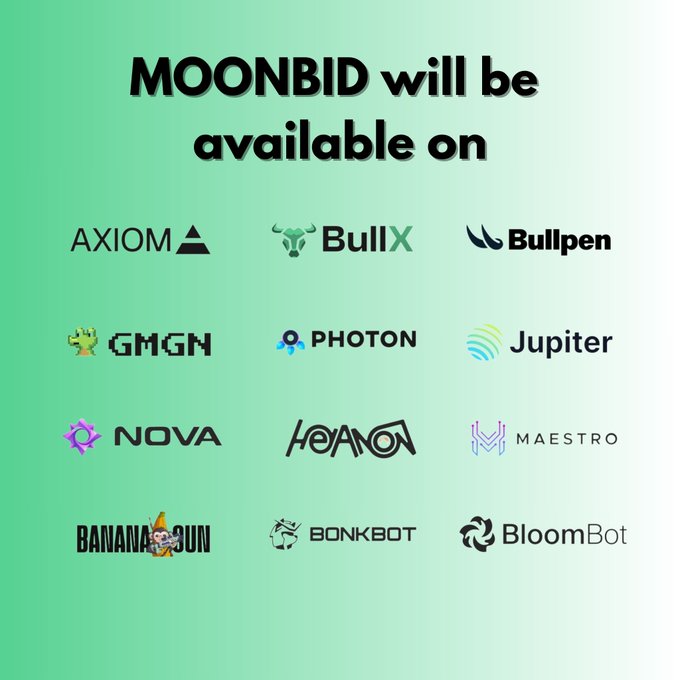 A promotional graphic on a green gradient background lists trading platforms where MOONBID will be available, including AXIOM, BullX, Bullpen, GMGN, PHOTON, Jupiter, NOVA, HEAVEN, MAESTRO, BANANA GUN, BONKBOT, and BloomBot.