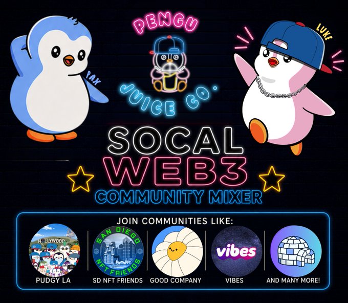 Promotional graphic for a "SoCal Web3 Community Mixer" event featuring cartoon penguins labeled 'PENGU' and 'LUKE' with a neon sign style, listing participating communities like Pudgy LA, SD NFT Friends, Good Company, and Vibes.